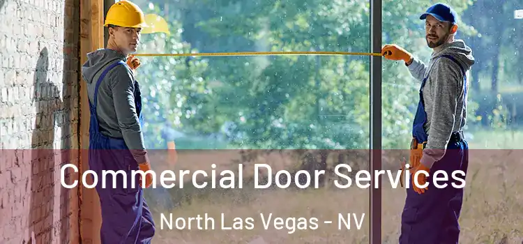 Commercial Door Services North Las Vegas - NV