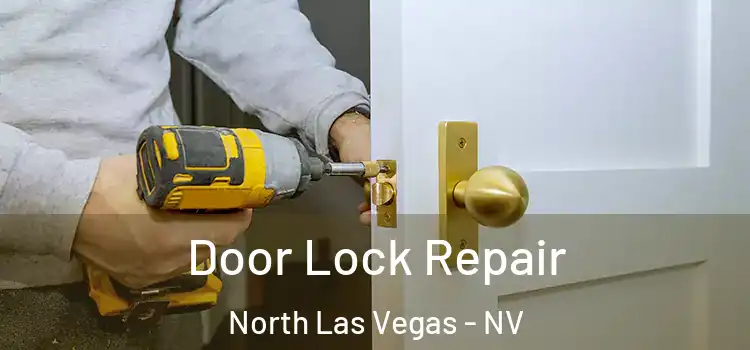 Door Lock Repair North Las Vegas - NV
