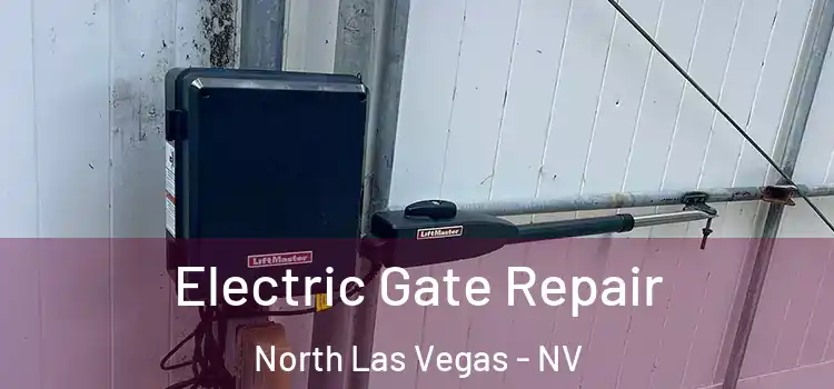 Electric Gate Repair North Las Vegas - NV