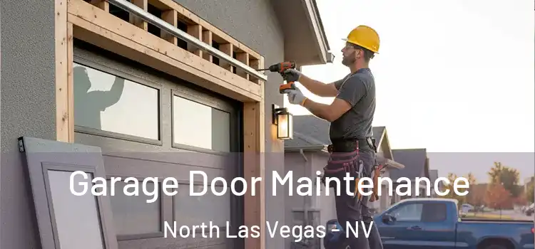 Garage Door Maintenance North Las Vegas - NV