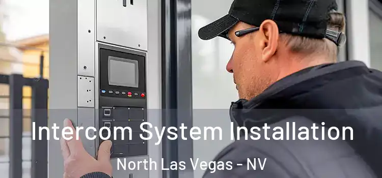Intercom System Installation North Las Vegas - NV