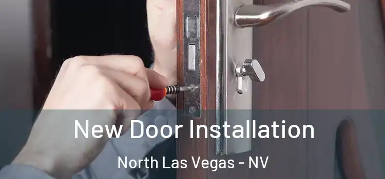New Door Installation North Las Vegas - NV