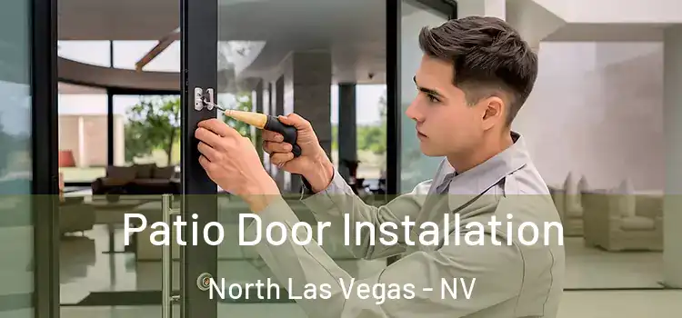 Patio Door Installation North Las Vegas - NV