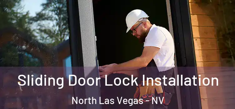 Sliding Door Lock Installation North Las Vegas - NV