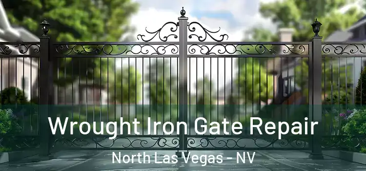 Wrought Iron Gate Repair North Las Vegas - NV